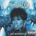 album image Get U Freak On Miss E...So Addictive